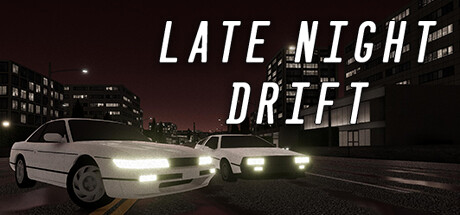 深夜漂移/Late Night Drift