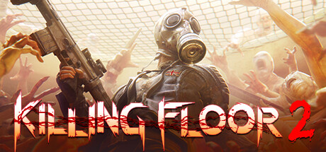 杀戮空间2/Killing Floor 2/支持网络联机